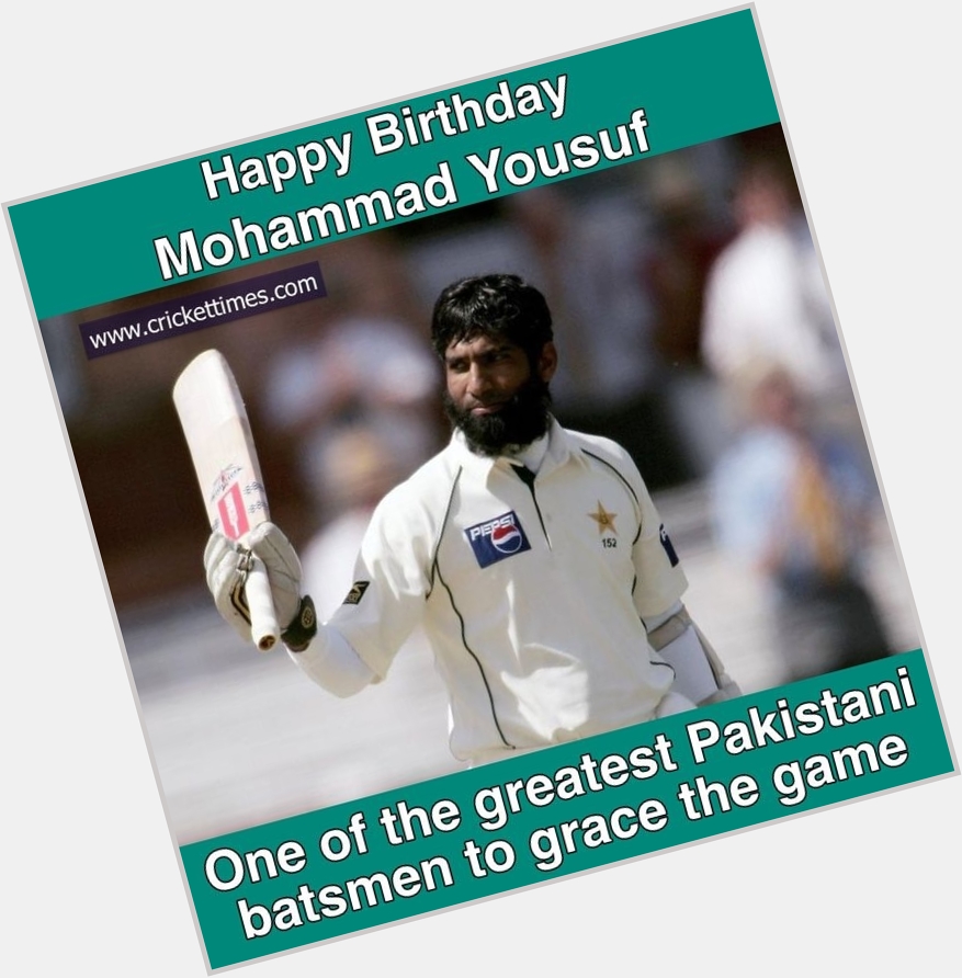 Happy Birthday, Mohammad Yousuf 