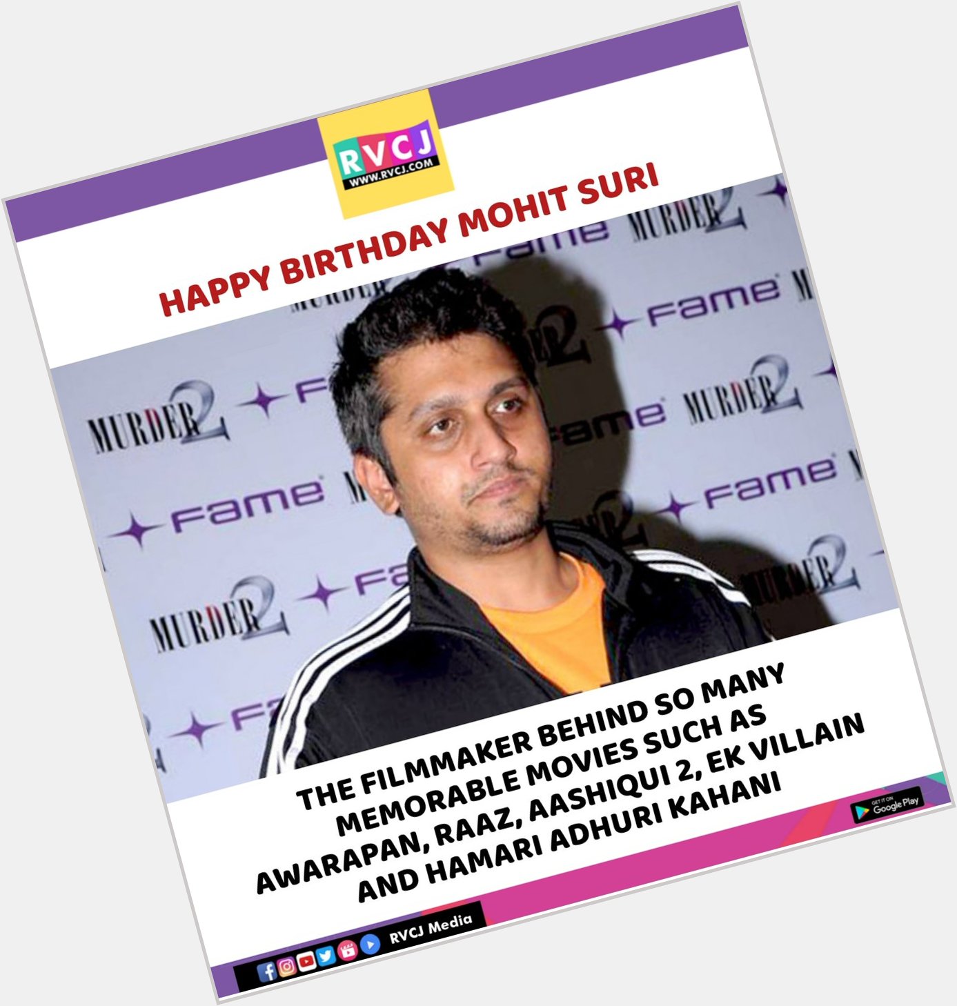 Happy Birthday Mohit Suri!      