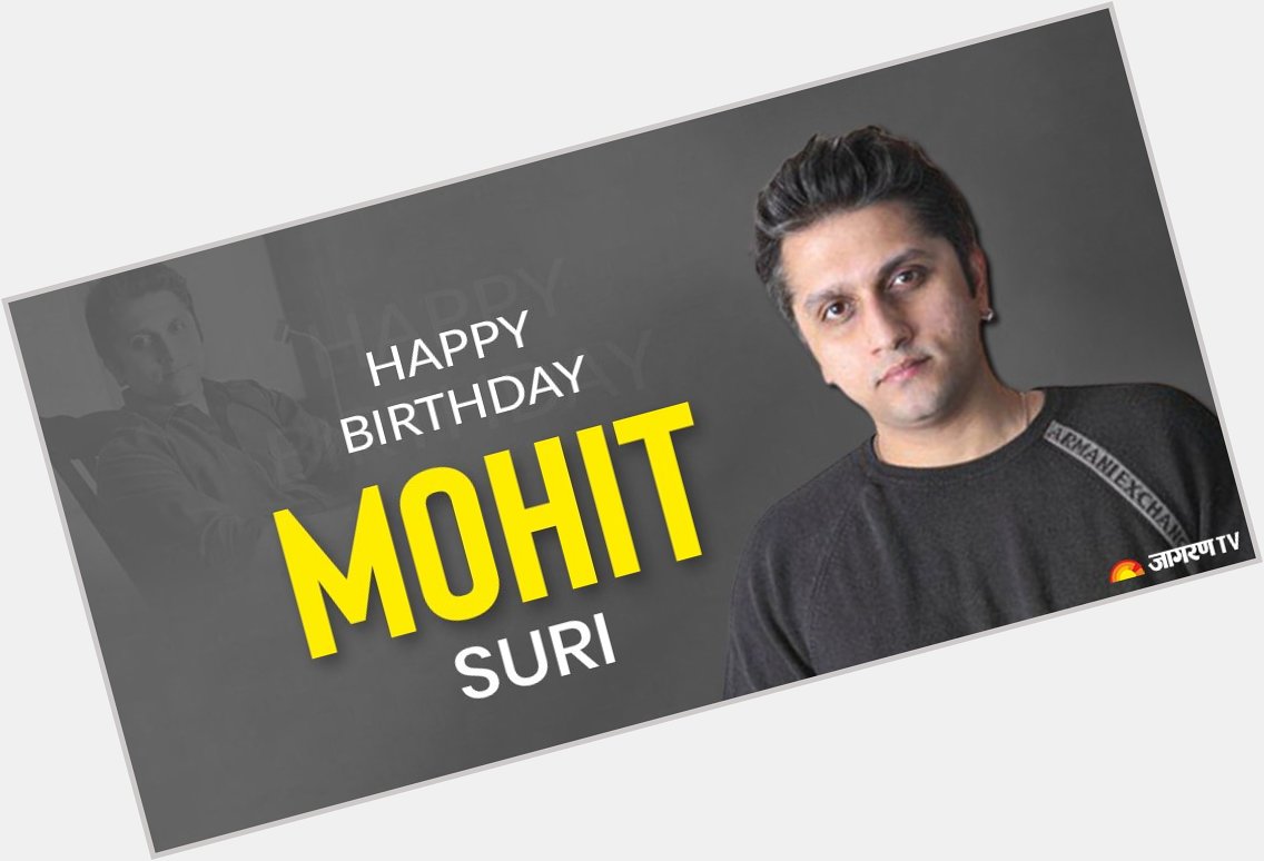 Here\s wishing the Bollywood director, Mohit Suri, a very Happy Birthday! 