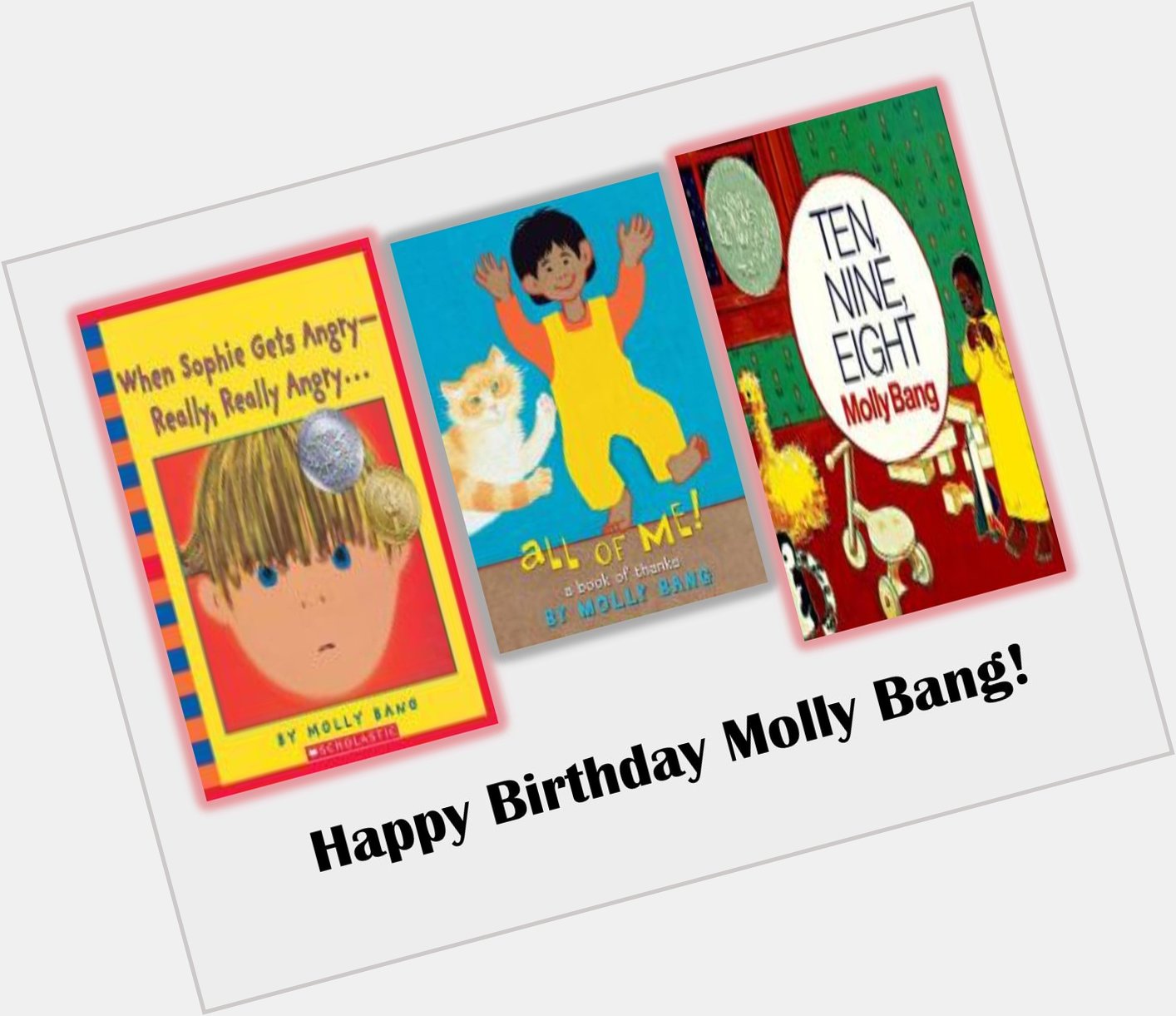 Happy Birthday to children\s author/illustrator Molly Bang! 