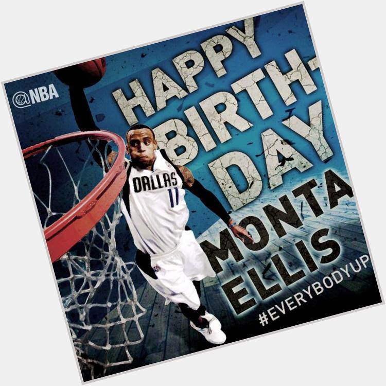 Join us in wishing MONTA ELLIS of the Dallas Mavs a HAPPY BIRTHDAY! 