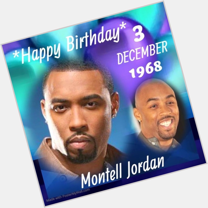 Wishing a Happy Belated 53rd Birthday to Montell Jordan!Finally 53!                    