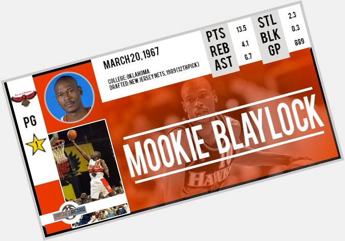 Happy birthday Mookie Blaylock !  