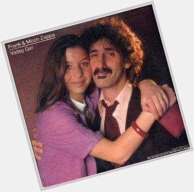 Happy Birthday to Moon Unit Zappa (our favorite "Valley Girl"), born on this day in 1967. 