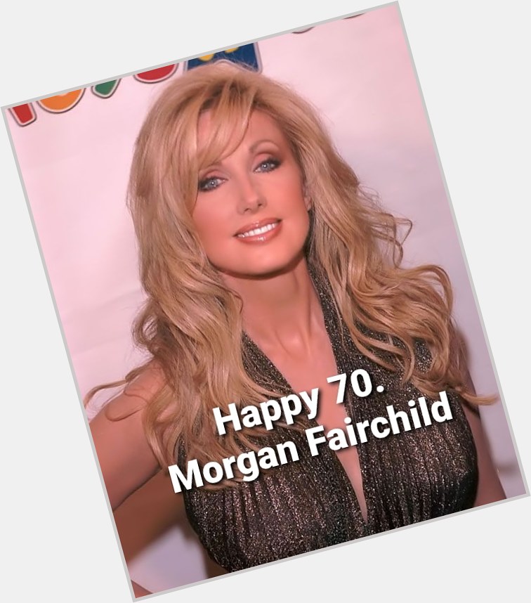 Happy Birthday Morgan Fairchild. Heute 70 geworden. 