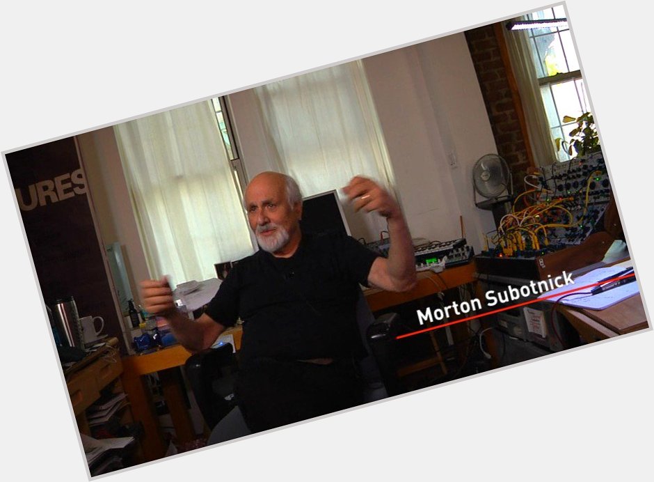 Happy 84th birthday to our friend, Morton Subotnick! 