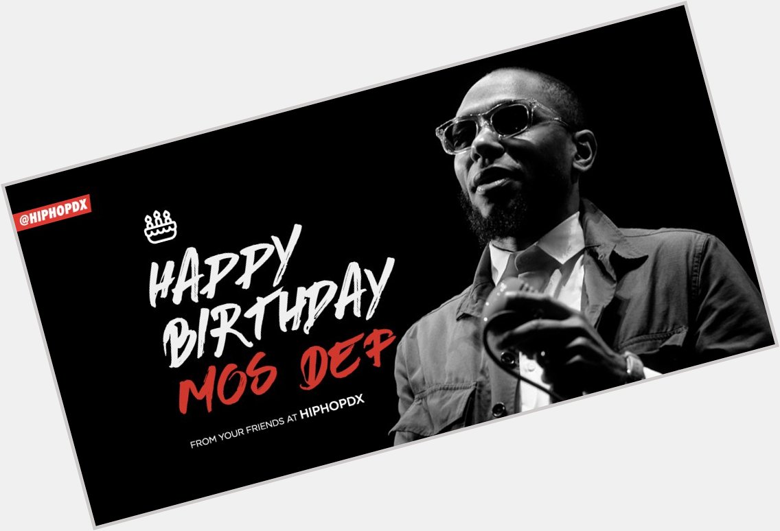 Happy Birthday Mos Def What\s your favorite Mos Def record? 
