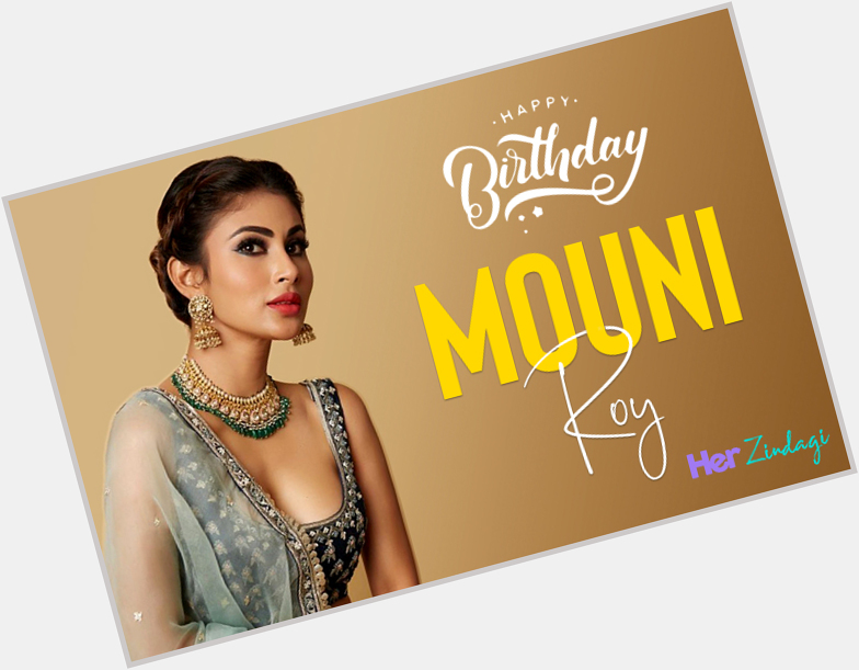 Here\s Wishing The Beautiful And Talented Mouni Roy a Very Happy Birthday  