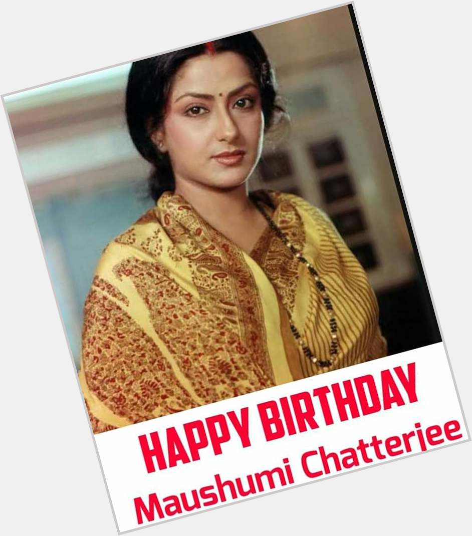 Happy birthday Moushumi Chatterjee! 