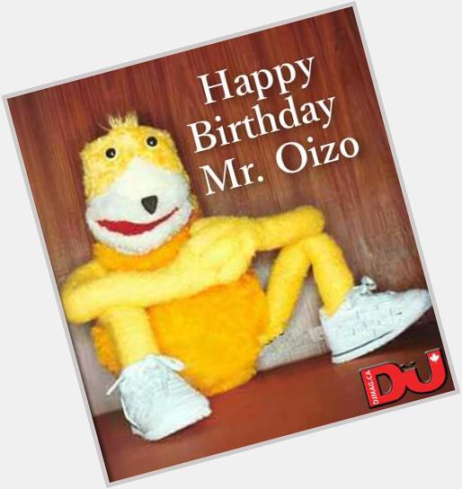 Happy birthday Mr. Oizo ( 