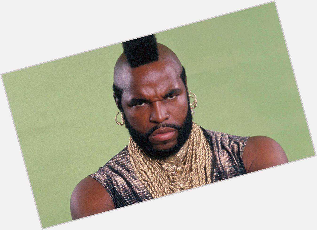 Happy Birthday to Mr T born May 21, 1952 - 65 years old     