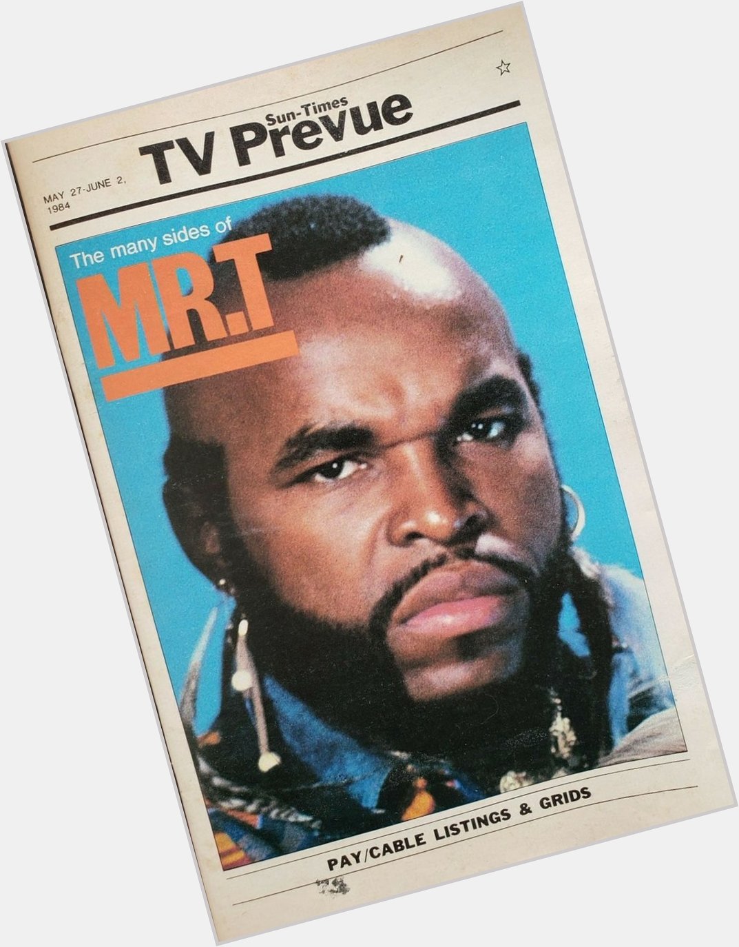 Happy Birthday to Chicago\s own Mr T.  
Born on this day in 1969
Chicago Sun-Times TV Prevue.  May 27 - June 2, 1984 