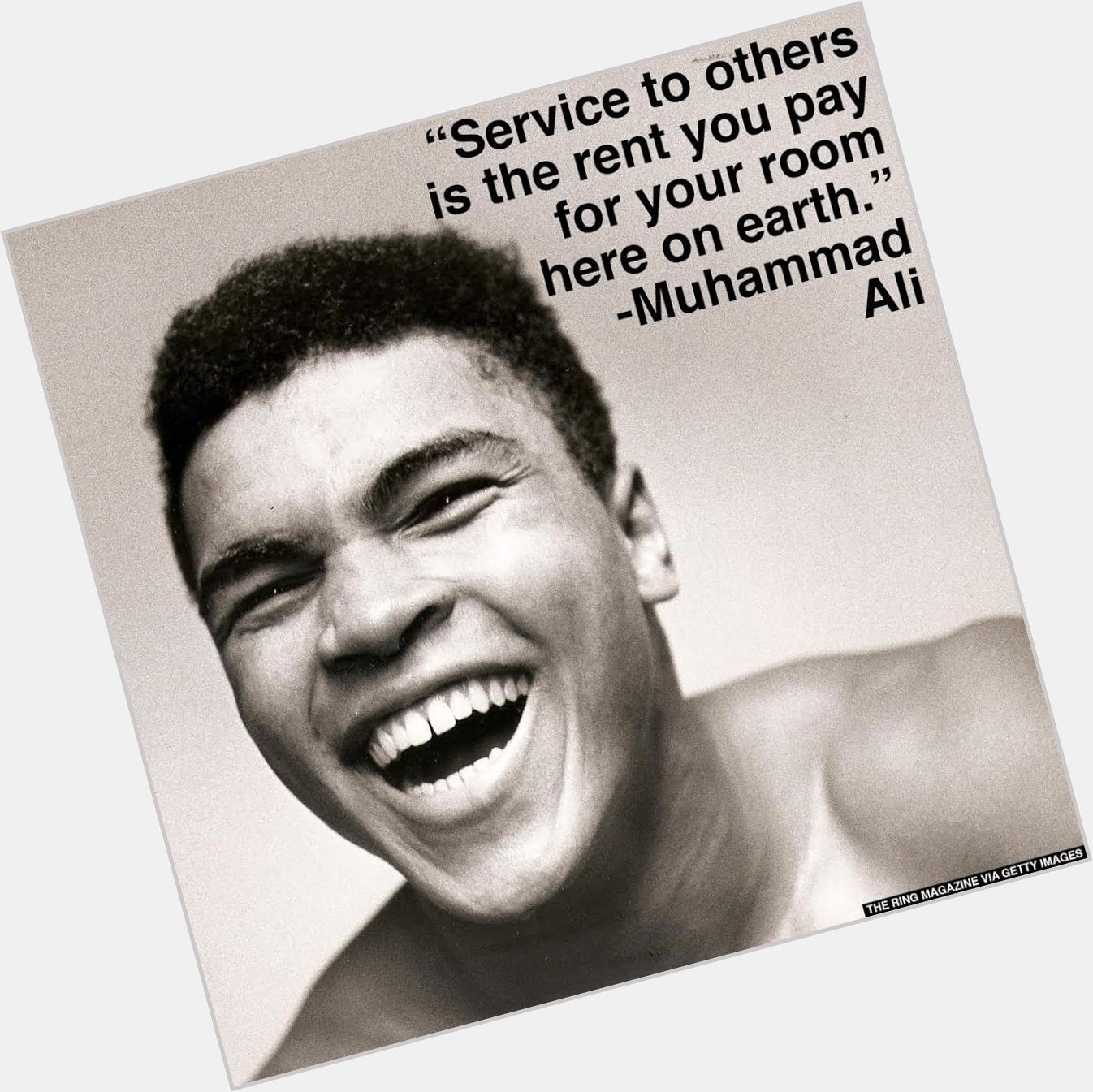 Happy birthday to Muhammad Ali, who said Service to others is the rent you pay for your room here on earth. 