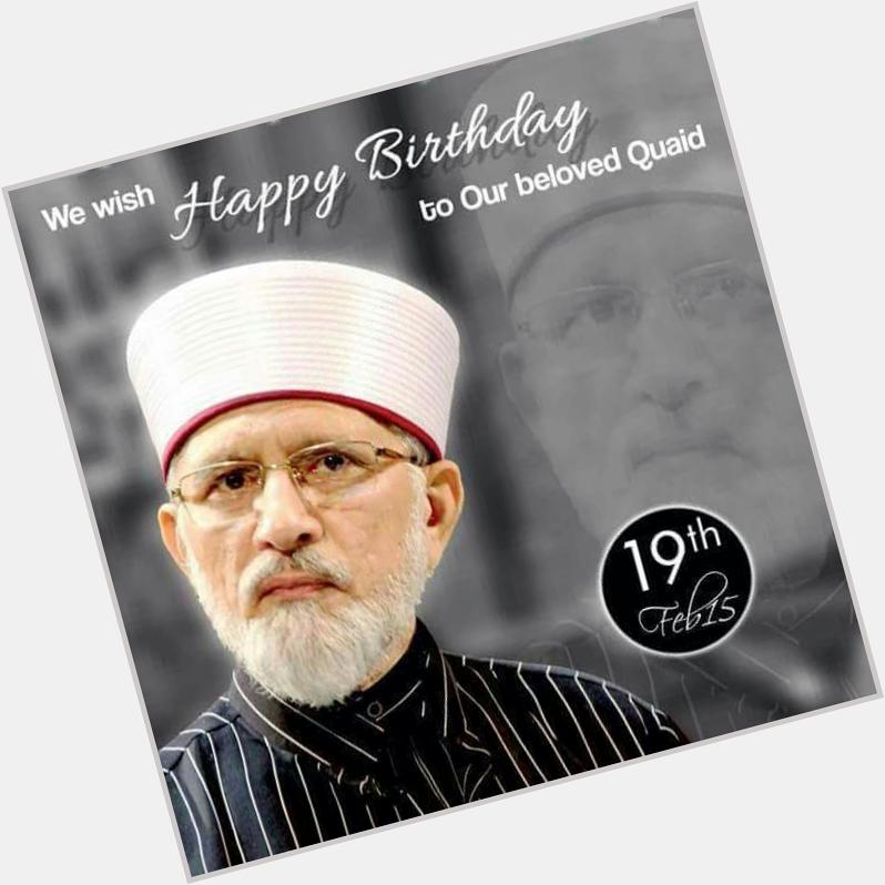 Happy Birthday to Our beloved Quaid Dr Muhammad   