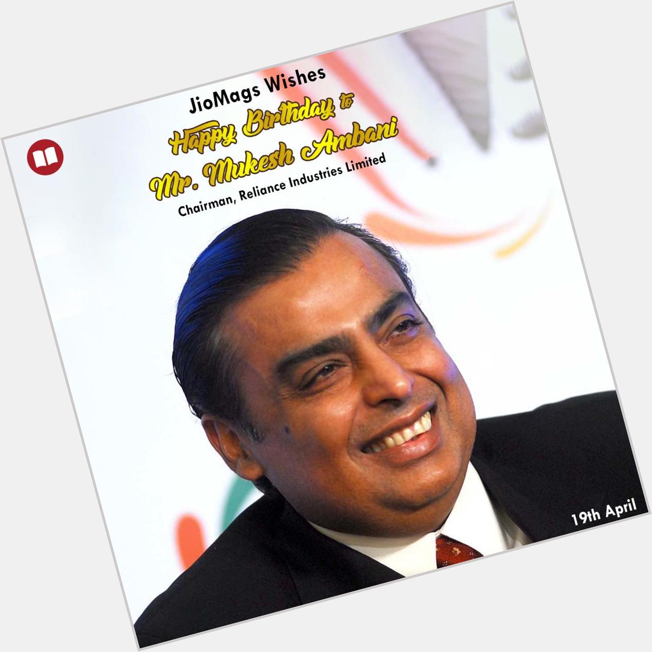 JioMags wishes the most powerful businessmen, Mukesh Ambani a very happy birthday! 