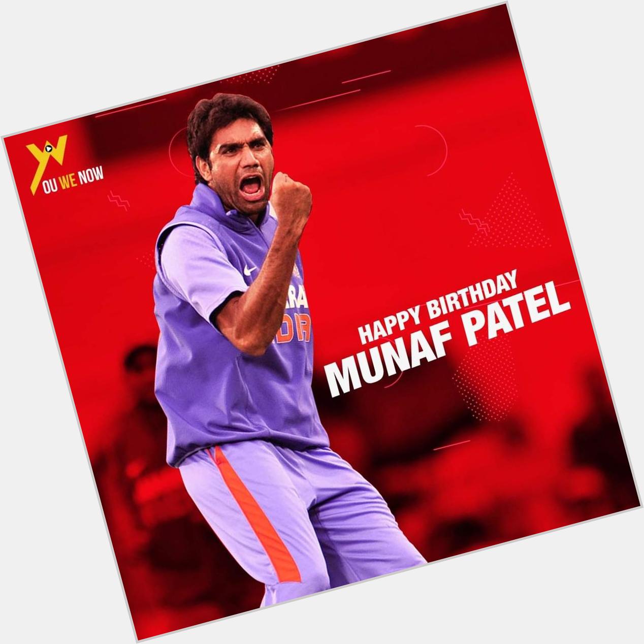 Wish you a very happy birthday Munaf Patel.  