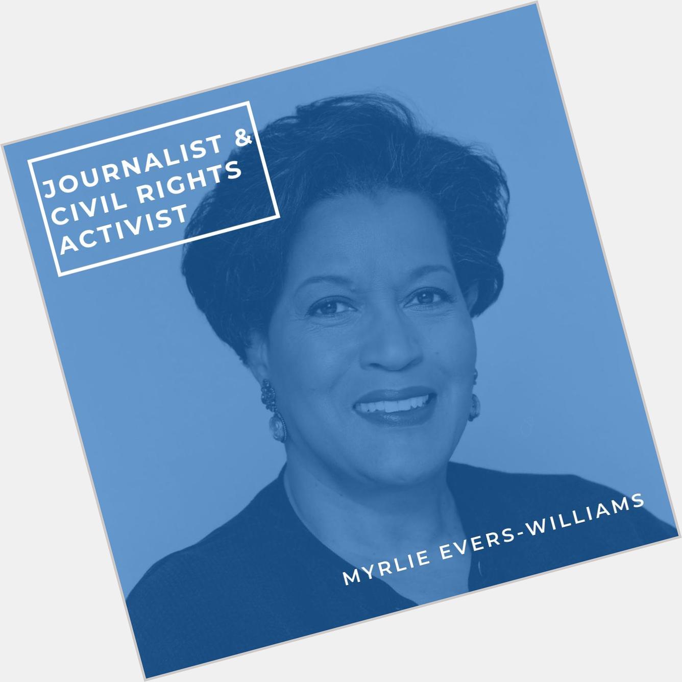 Happy Birthday to civil rights activist and journalist, Myrlie Evers-Williams! 