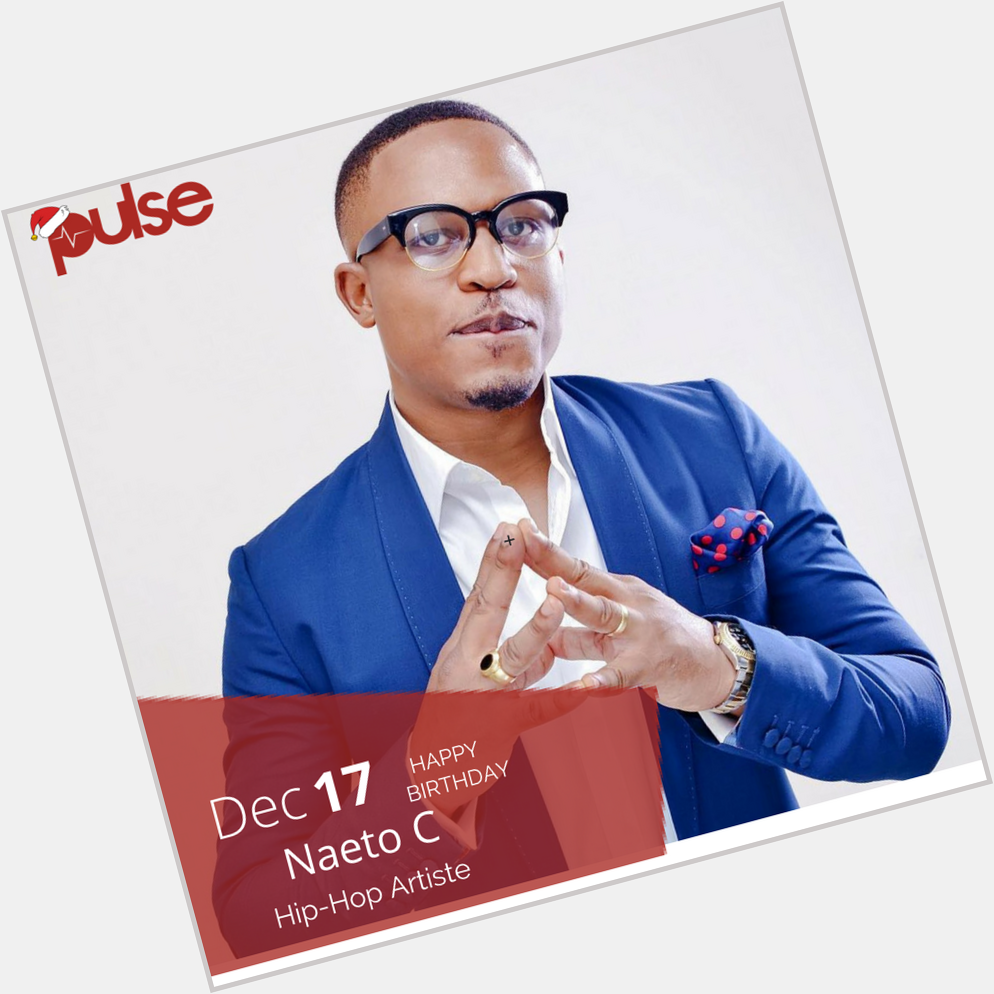 Happy Birthday to Nigerian hip-hop icon, Naeto C.

We wish you the very best. Live long and prosper.  