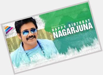 Happy birthday to king Nagarjuna 