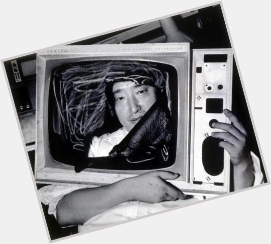 Happy Birthday to Nam June Paik! artist born in 1932. 