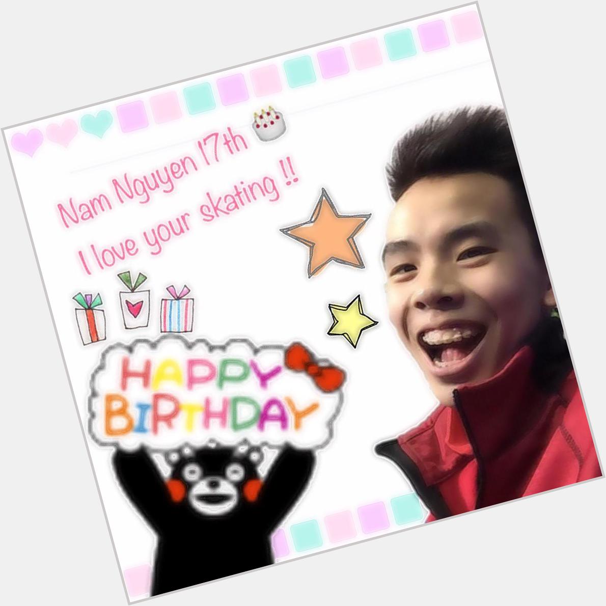 5.20 wed Happy Birthday Nam Nguyen( ° °)- I love your smile   Please enjoy 17th years old     