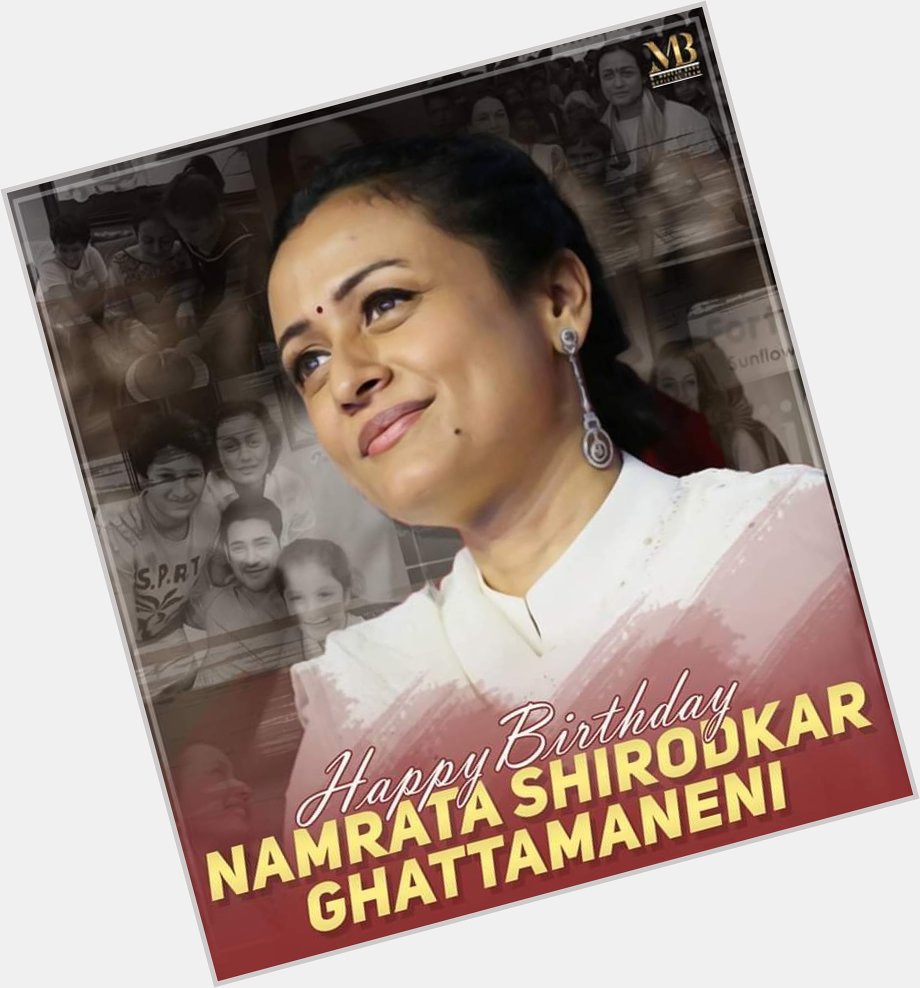 Wishing the Most Beautiful Namrata Shirodkar Ghattamaneni garu a very Happy Birthday. 