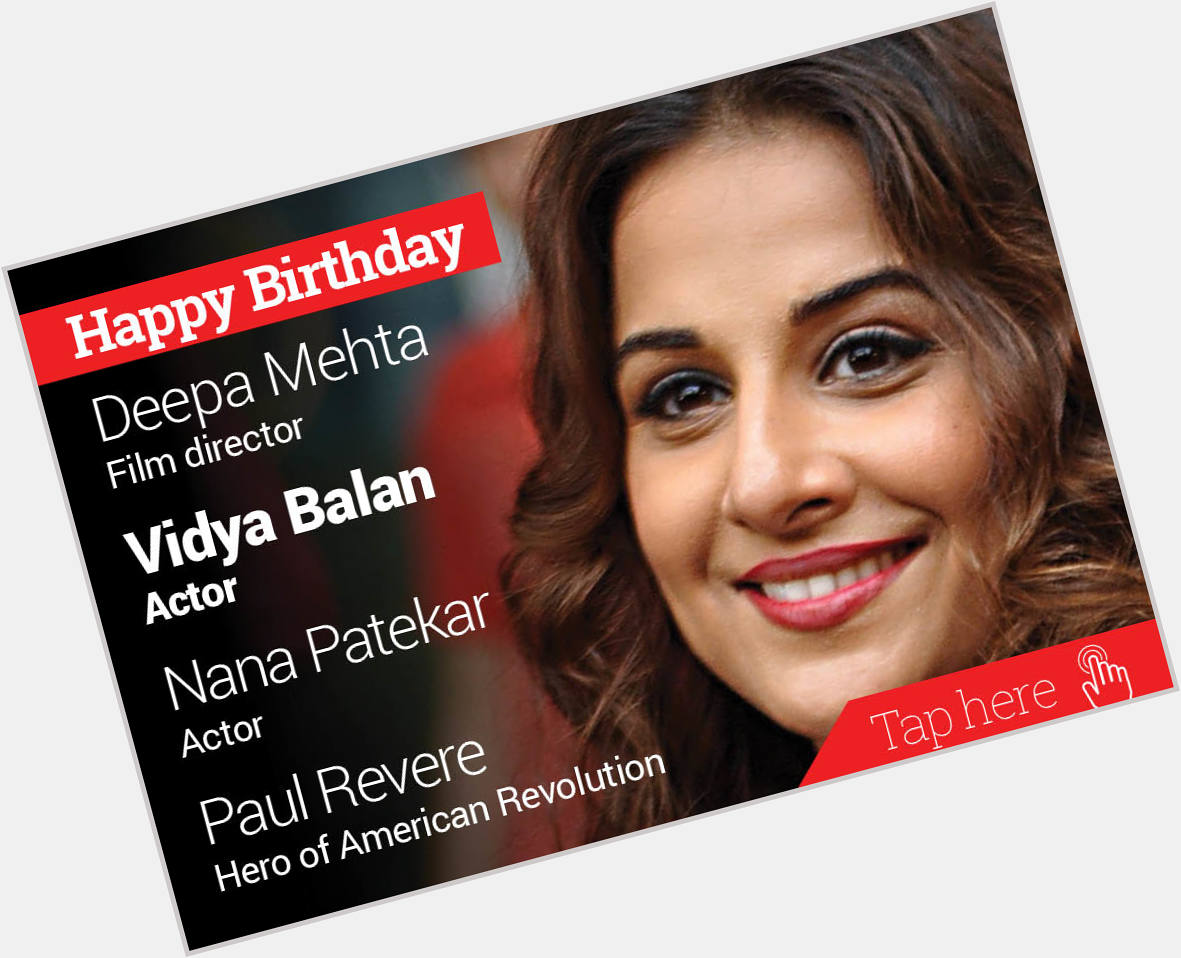 Newsflicks: Happy Birthday Deepa Mehta, Vidya Balan, Nana Patekar, Paul Revere 