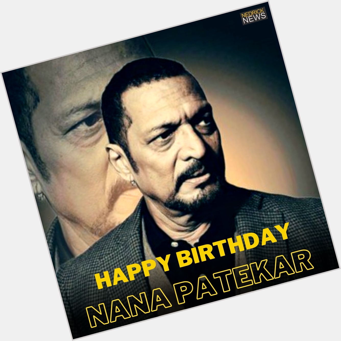 Happy birthday....Nana Patekar     