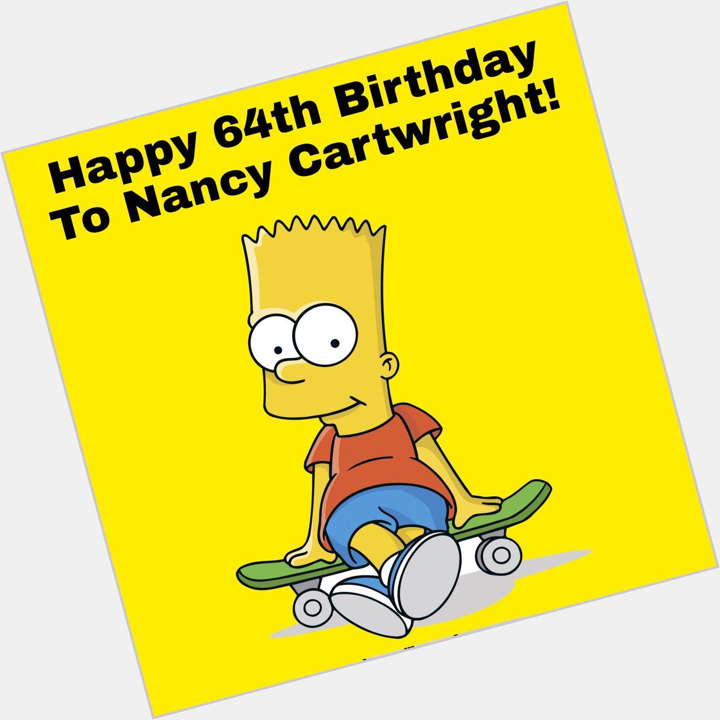 Happy 64th Birthday To Nancy Cartwright! 