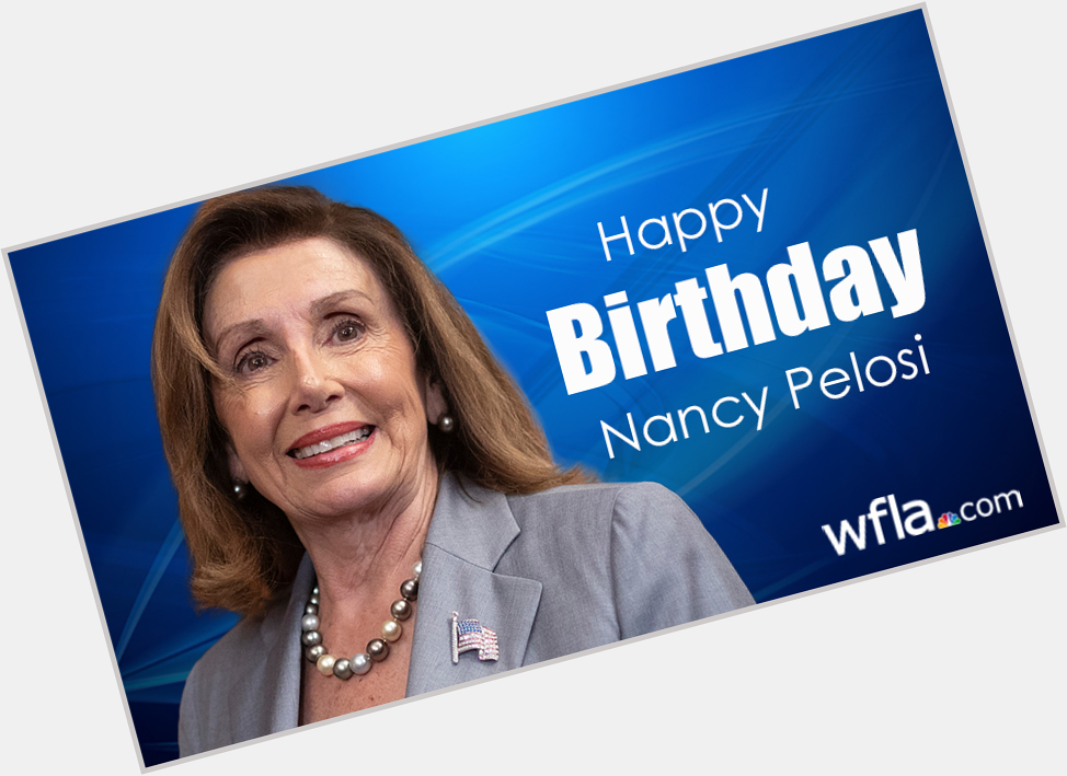 Happy 80th birthday to House Speaker Nancy Pelosi.  