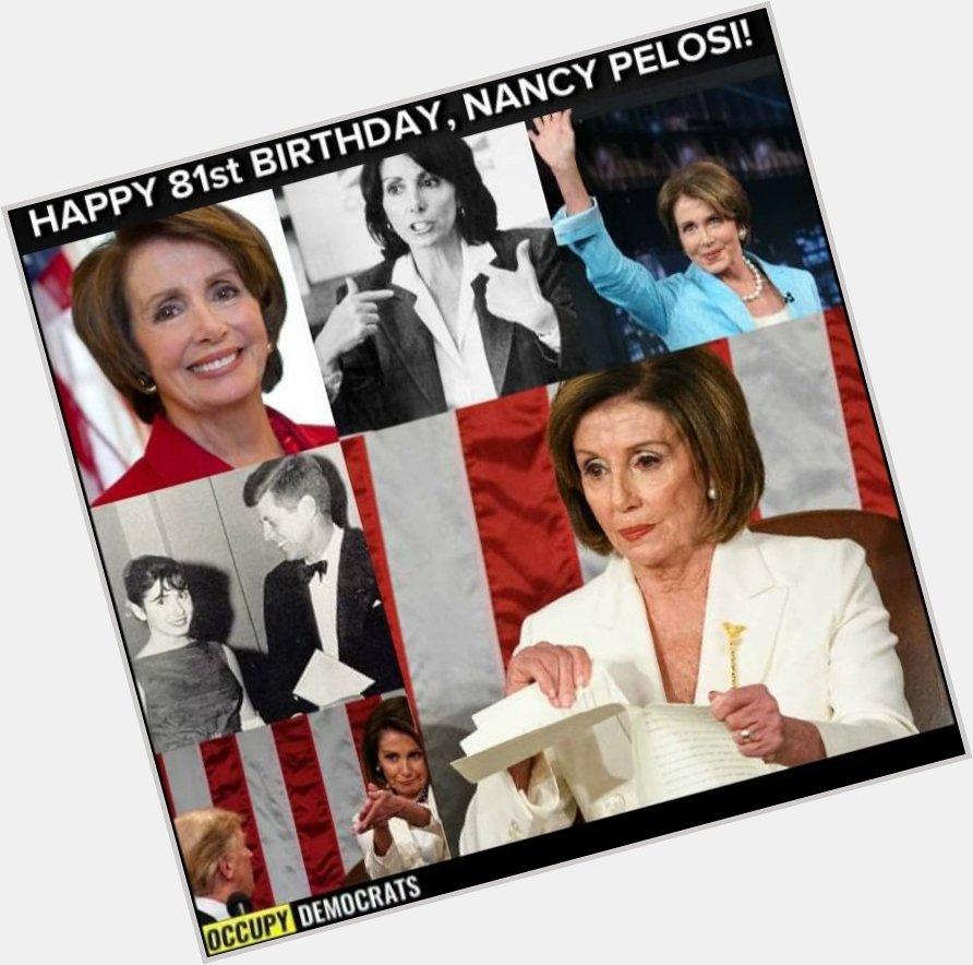 Happy Birthday  Nancy Pelosi!   