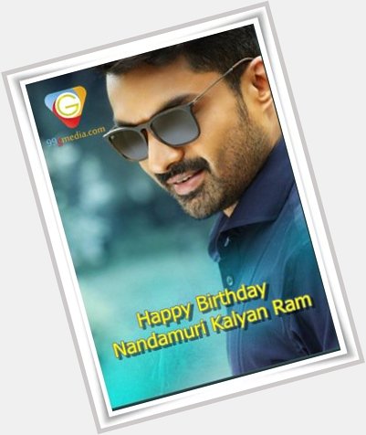 Happy Birthday Dear \" Nandamuri Kalyan Ram \"     