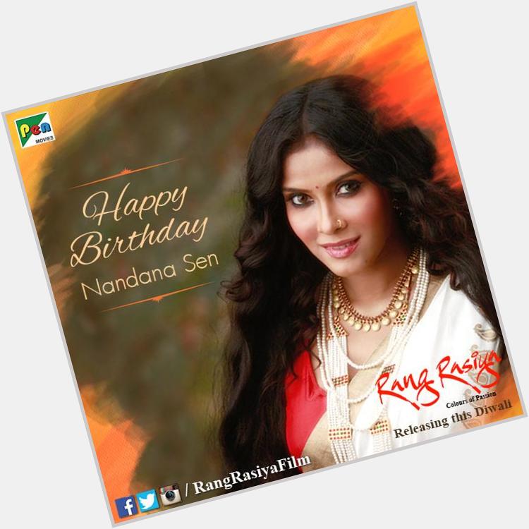 Happy Birthday Nandana Sen from the entire team of Rang Rasiya. to leave your wishes! 