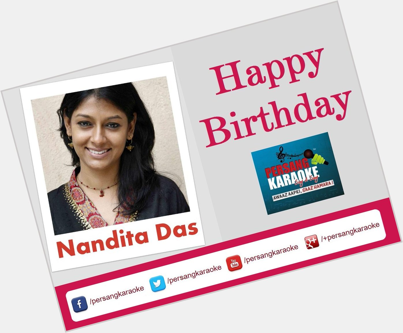 Persang Karaoke Wish A Very Happy Birthday to actress Nandita Das... 