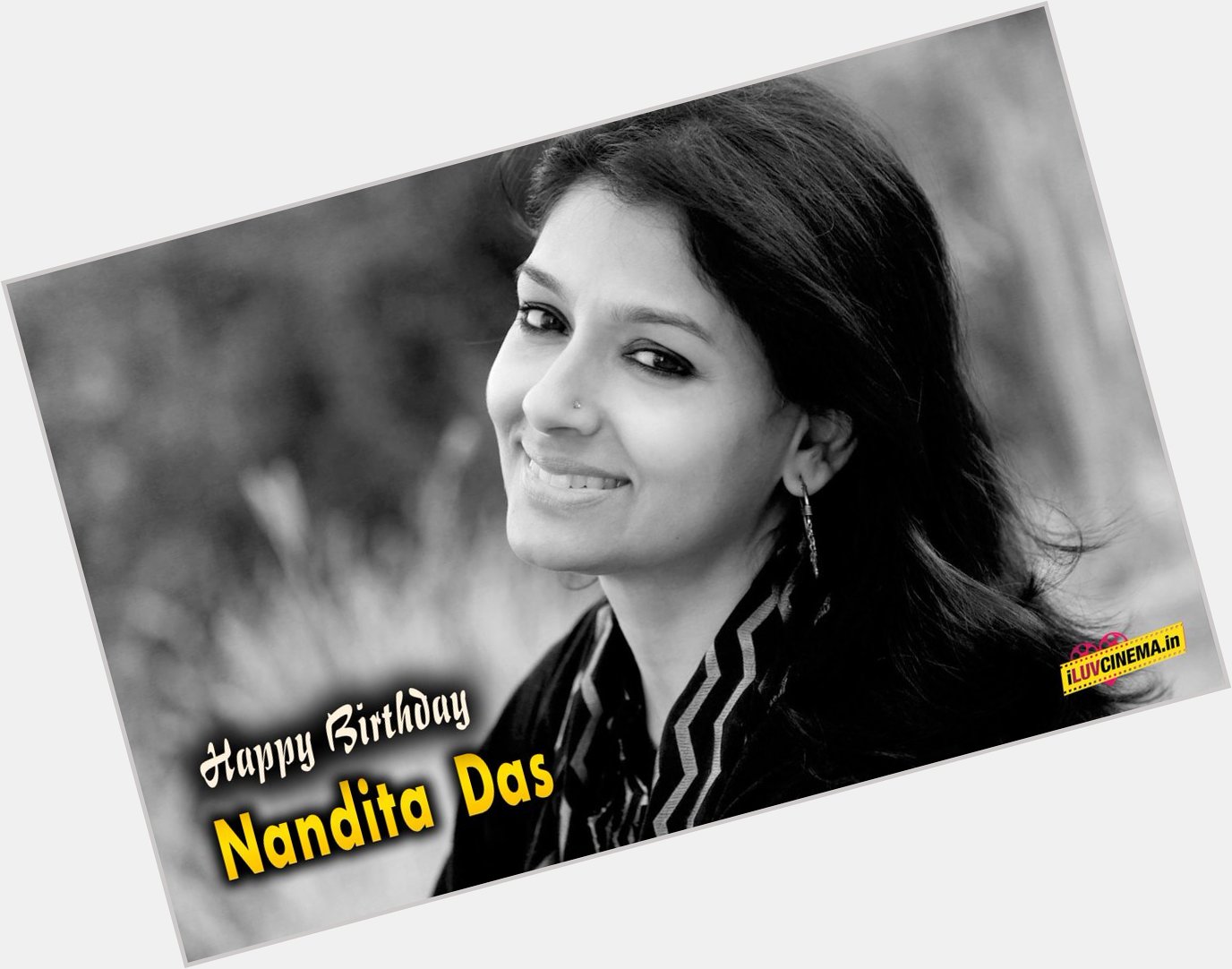 HAPPY BIRTHDAY Nandita Das 