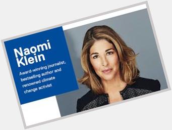 May 8:Happy 50th birthday to author,Naomi Klein (\"No Logo\") 