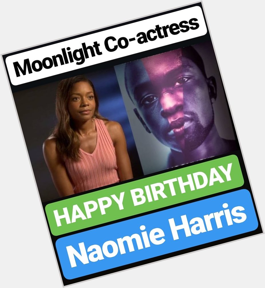 HAPPY BIRTHDAY 
Naomie Harris  