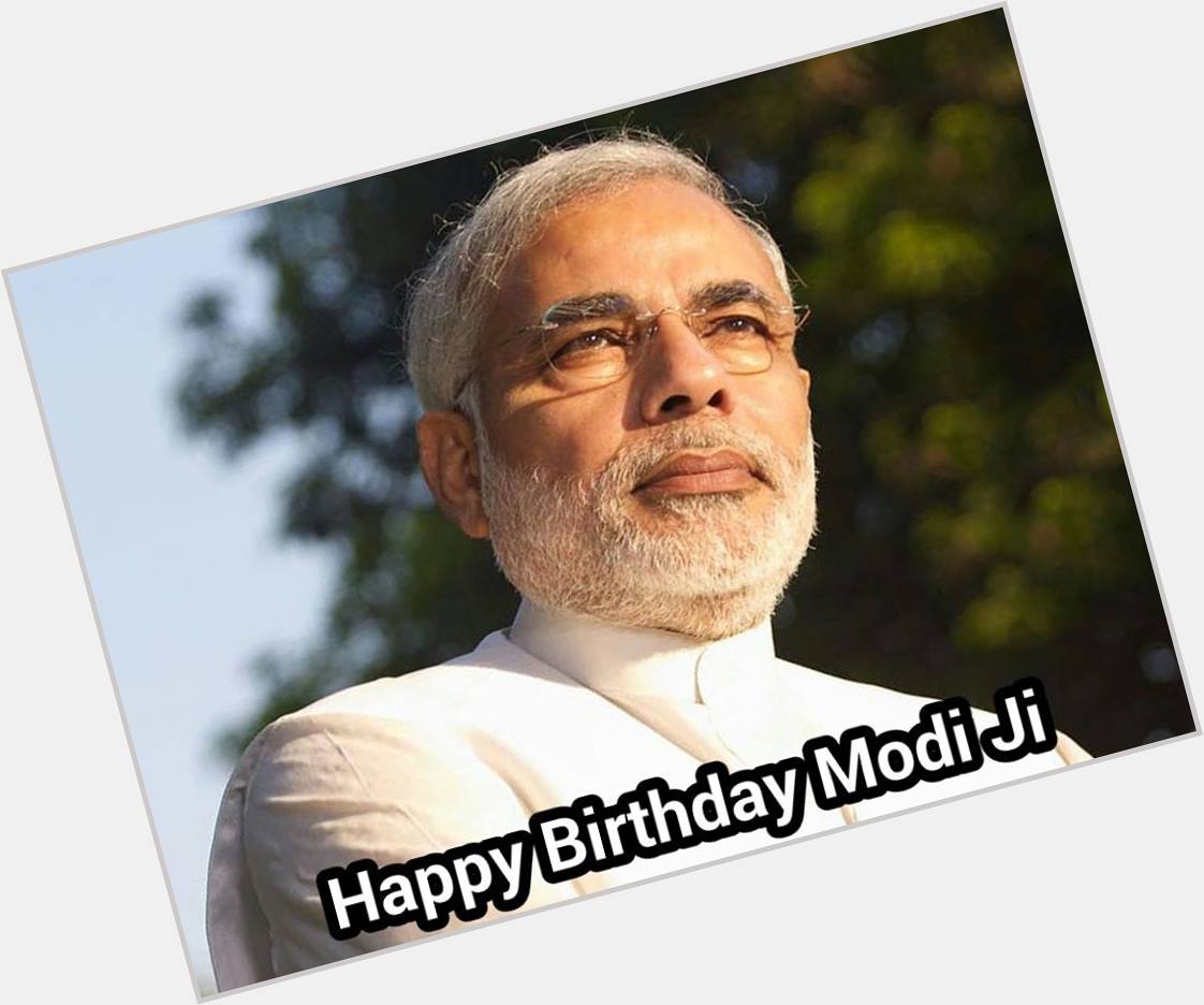 Happy Birthday Dear Narendra Modi Ji ... 