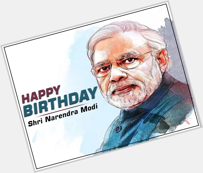 Here\s wishing the honourable Prime Minister, Narendra Modi ji, a very happy birthday 