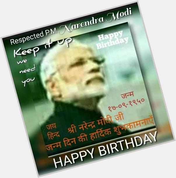 Happy Birthday Hon. P.M. Narendra Modi. Good luck, keep the good work onn... 