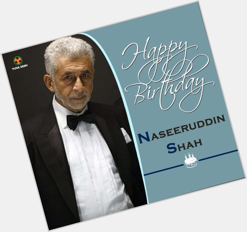 Naseeruddin Shah is one of the finest Indian stage and film actor.
We wish him a very Happy Birthday. 