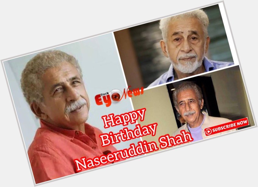  Wish from Back Eye News | Happy Birthday Naseeruddin Shah  