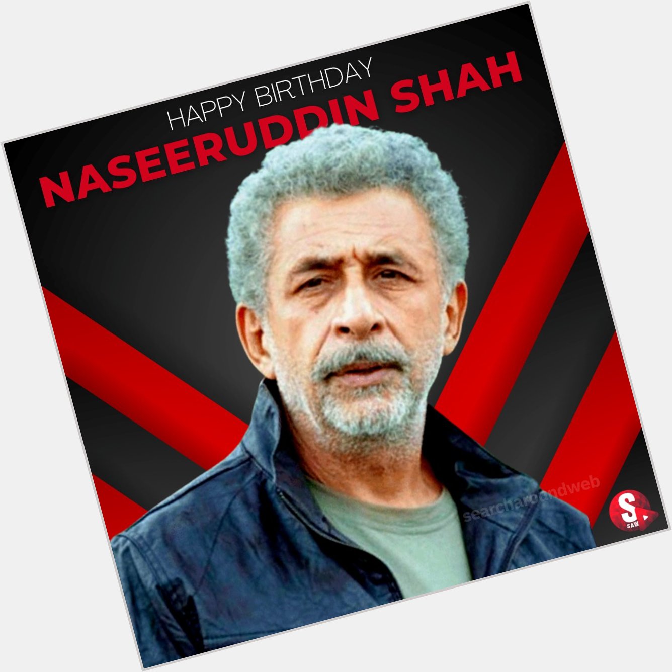  Happy Birthday Naseeruddin Shah    