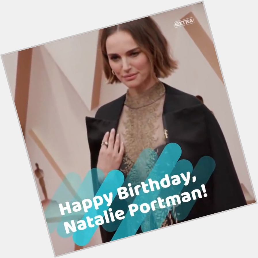 Happy birthday, Natalie Portman!  