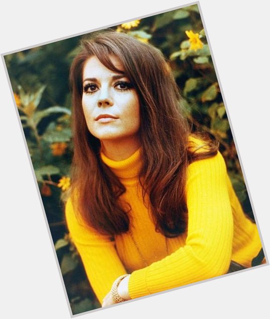 Happy Birthday Natalie Wood! A true natural beauty and terrific actress! 