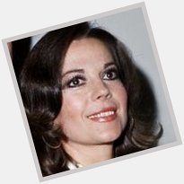 Thoughts for Natalie Wood: Happy  83rd Birthday.  ..    