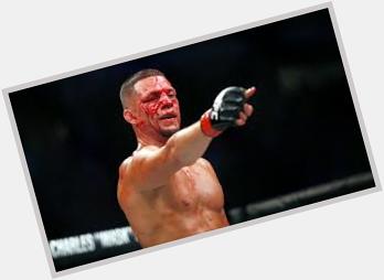 I want to fight the best guy. I always want to fight the best guy. Nate Diaz
Happy Birthday 