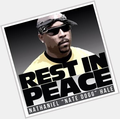 HAPPY BIRTHDAY, NATE DOGG! You are greatly missed! 
