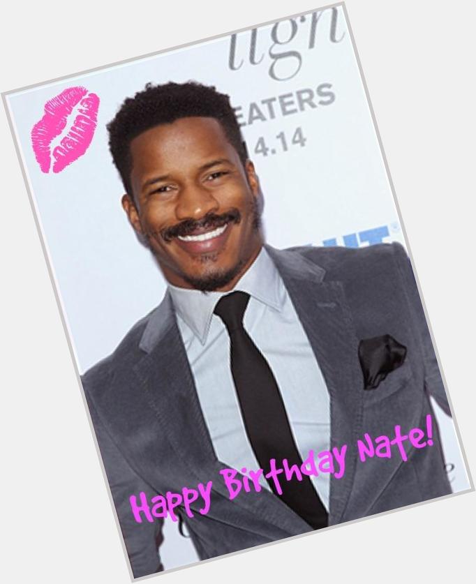  would like to wish Nate Parker a very Happy Birthday!

Did you beauties check out ? 