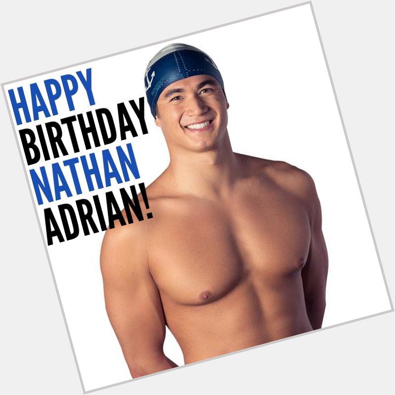 HAPPY 26th BIRTHDAY NATHAN ADRIAN! Class act & perfect role model for swimmers around the world! Photo: 